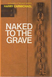 NAKED TO THE GRAVE.