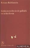 Links en rechts in de politiek en in het leven by Rubinstein, Renate - 1983