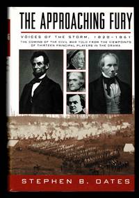 The Approaching Fury : Voices Of The Storm, 1820-1861