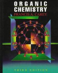 Organic Chemistry by Francis A. Carey - 1995