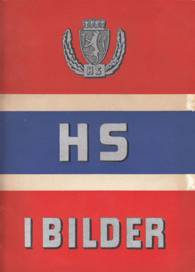 HS i bilder. Minner fra krigstiden og…