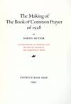 View Image 2 of 3 for The Making of the Book of Common Prayer of 1928 Inventory #37510