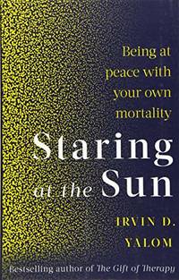 Staring At The Sun: Being at peace with your own mortality