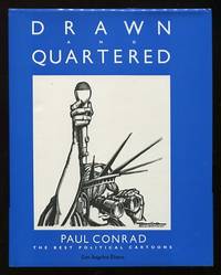 Drawn and Quartered: Paul Conrad: The Best Political Cartoons [*SIGNED*  slipcased edition]