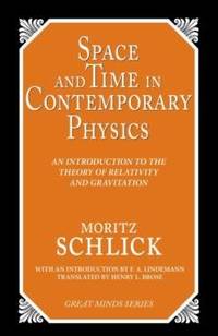 Space and Time in Contemporary Physics : An Introduction to the Theory of Relativity And Gravitation