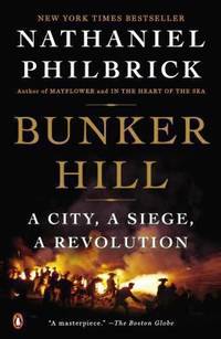 Bunker Hill : A City, a Siege, a Revolution