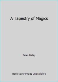 A Tapestry of Magics