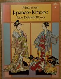 Japanese Kimono Paper Dolls in Full Color by Sun, Ming-Ju