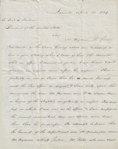 1834 - A man in Lowell, Massachusetts, pleads directly to President Andrew Jackon to have his friend reinstated as the postmaster of Lowell, Massachusetts