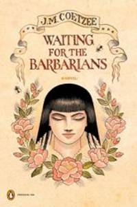 image of Waiting for the Barbarians: A Novel (Penguin Ink) (The Penguin Ink Series)