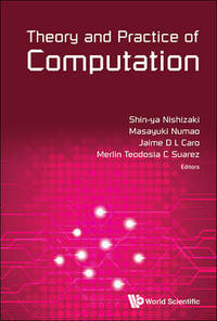 Theory And Practice Of Computation - Proceedings Of Workshop On Computation: Theory And Practice...