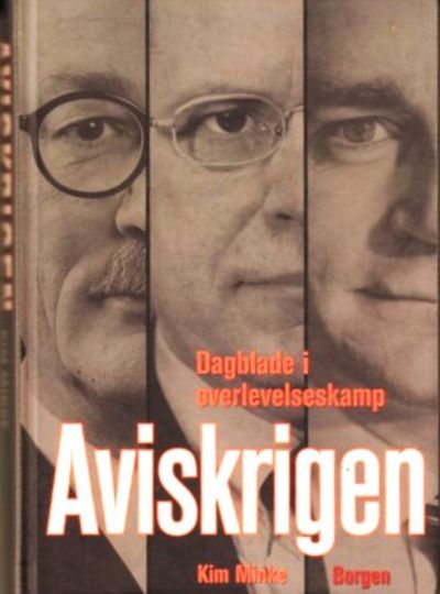 Aviskrigen. Dagblade i overlevelseskamp