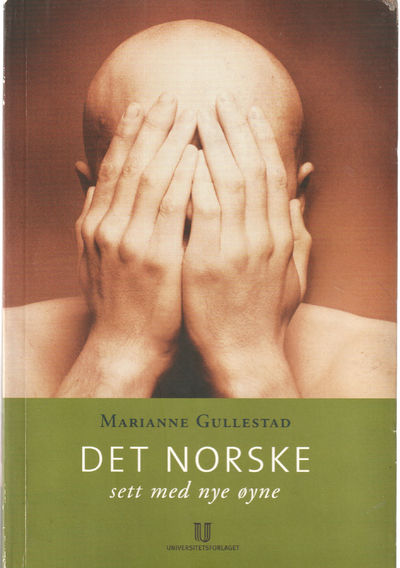 Det norske sett med nye øyne. Kritisk analyse av…