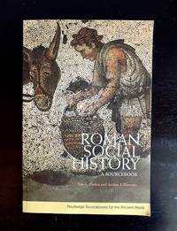 Roman Social History A Sourcebook