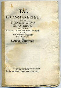 Tal om glas-makeriet, samt om Kongsholms…