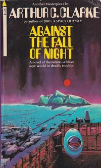 cover of Against the Fall of Night (Expanded into City and the Stars.)