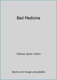 image of Bad Medicine