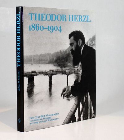 Theodor Herzl 1860-1904. Wenn Ihr wollt, Ist es…