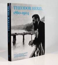 Theodor Herzl 1860-1904. Wenn Ihr wollt, Ist es kein Märchen. Eine Text-Bild-Monographie.