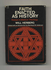 Faith Enacted As History: Essays in Biblical Theology  - 1st Edition/1st  Printing