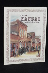 Early Kansas; An Historical Atlas