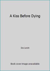 image of A Kiss Before Dying