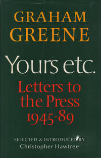 YOURS ETC. Letters to the Press (1945-89).