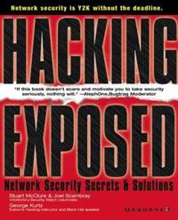 Hacking Exposed: Network Security Secrets and Solutions