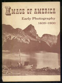 Image of America, Early Photography 1839-1900