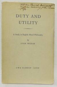 Duty and Utility. A Study in English Moral…