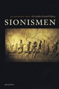 Sionismen. En antologi. Översättningar av Tore…