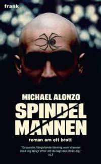 Spindelmannen. Roman om ett brott.