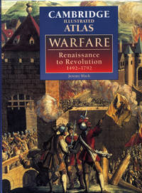 The Cambridge Illustrated Atlas of Warfare.…