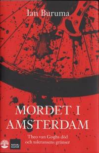 Mordet i Amsterdam. Thoe van Goghs död och…