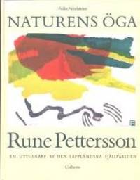 Naturens öga. Rune Pettersson. En uttolkare av…