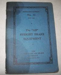 image of The AB Freight Brake Equipment, Instruction Pamphlet No. 32, July 1946