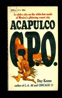 Acapulco G.P.O by Keene, Day  (Pseudonym of Gunard Hjertstedt.) (Cover by Robert Abbett.)