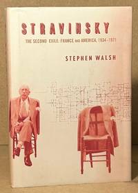 Stravinsky _ The Second Exile: France and America, 1934-1971