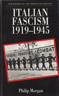 Italian Fascism 1919-1945.