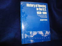 History of Housing in the U.S., 1930-1980 by Mason, Joseph B - 1982