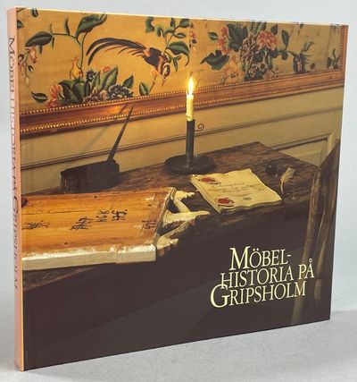 Möbelhistoria på Gripsholm. [Gripsholm. A history…