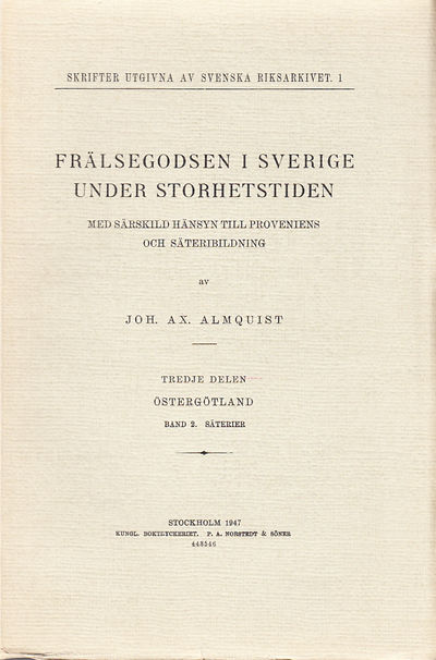 Frälsegodsen i Sverige under storhetstiden, med…