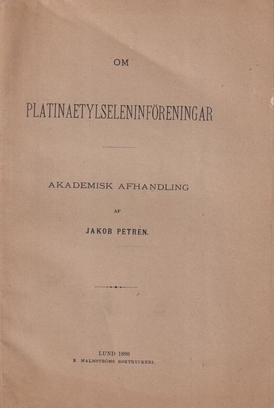 Om platinaetylseleninföreningar. Akademisk…
