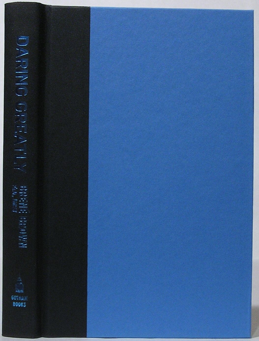 Daring Greatly: How The Courage To Be Vulnerable Transforms The Way We Live, Love, Parent, And Lead By Brené Brown - Foto 2
