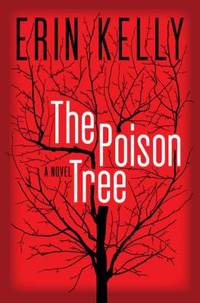 The Poison Tree by Erin Kelly - 2011