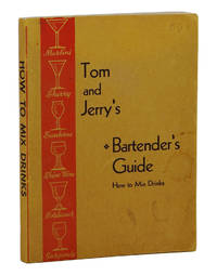 Tom and Jerry's Bartender's Guide: How to Mix Drinks by Anonymous - 1948 - from Burnside Rare Books, ABAA (SKU: 160222001)