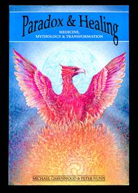 image of Paradox and Healing Medicine, Mythology and Transformation
