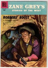 Zane Grey's Stories of the West: Robbers' Roost: A Pictured Edition (Volume 1, No. 29, March-May, 1956)