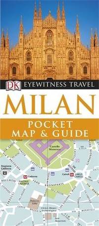 DK Eyewitness Pocket Map and Guide: Milan: Eyewitness Travel Guide 2010 (Pocket Travel Guide) by XXX