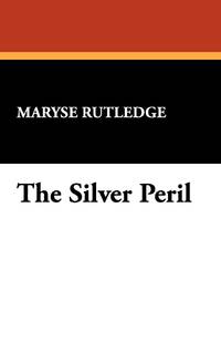 The Silver Peril